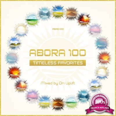 Abora 100: Timeless Favorites (Mixed By Ori Uplift) (2015)