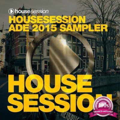 Housesession ADE 2015 Sampler (2015)