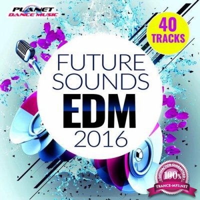 Future Sounds. EDM 2016 (2015)