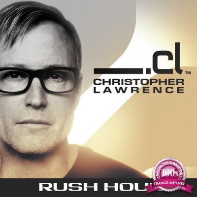 Christopher Lawrence - Rush Hour  092 (2015-11-10) guest Jordan Suckley