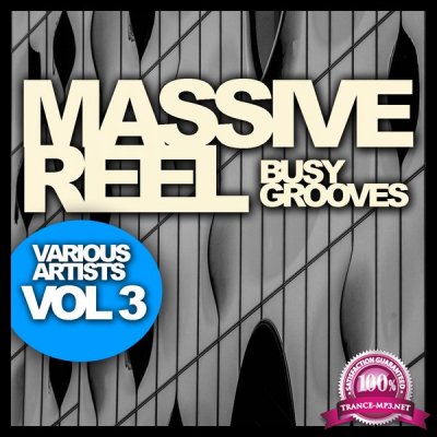 Massive Reel, Vol. 3: Busy Grooves (2015)