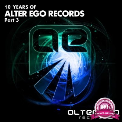 10 Years Of Alter Ego Records: Part 3 (2015)