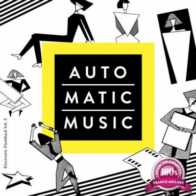 Auto.Matic.Music (Electronic Flashback, Vol. 5) (2015)