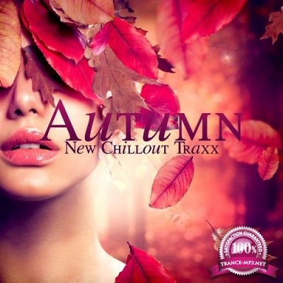 Various Artists - Autumn New Chillout Traxx (2015)