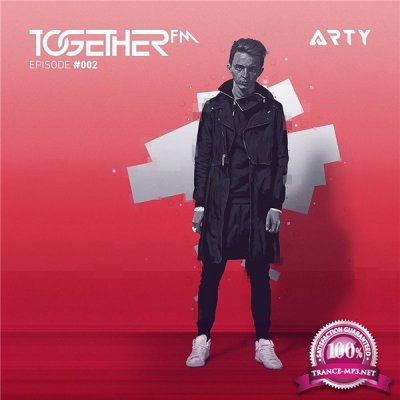 Arty - Together FM 002 (18-11-2015)