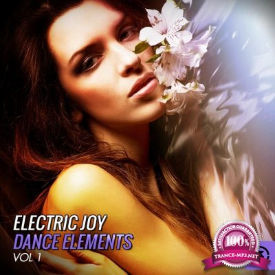 Electric Joy Dance Elements, Vol. 1 (2015) 
