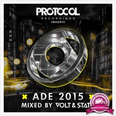 Protocol Presents: ADE 2015 (Mixed By Volt & State) (2015)