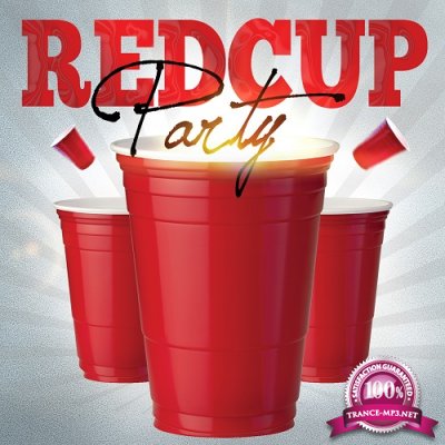 Various Artists - Red Cup Party (2015)