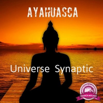 Goatrance, Darkpsy, And Universe Synaptic - Ayahuasca (2015)