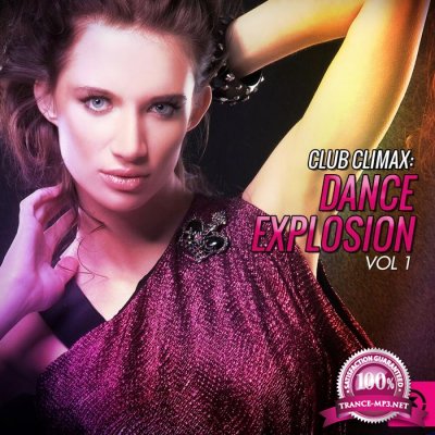 Club Climax: Dance Explosion, Vol. 1 (2015) 