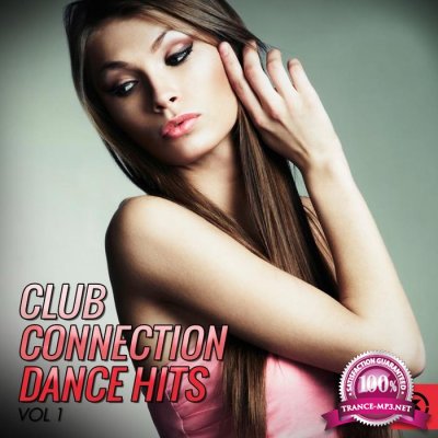 Club Connection Dance Hits, Vol. 1 (2015) 