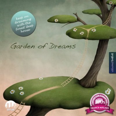 Garden of Dreams, Vol. 12 - Sophisticated Deep House Music (2015)