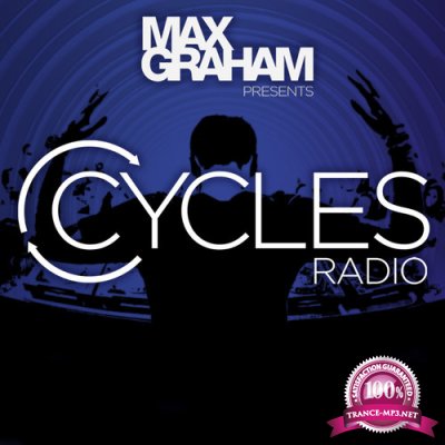 Max Graham presents - Cycles Radio Show 232 (2015-12-15)