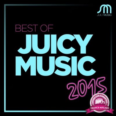 VA - Best Of Juicy Music 2015 (2015)
