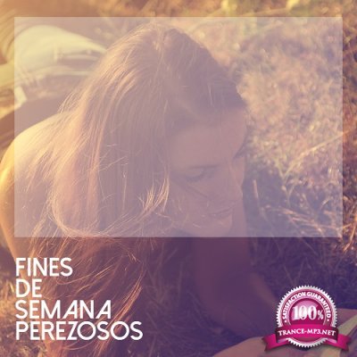 Various Artists - Fines de Semana Perezosos (2015)