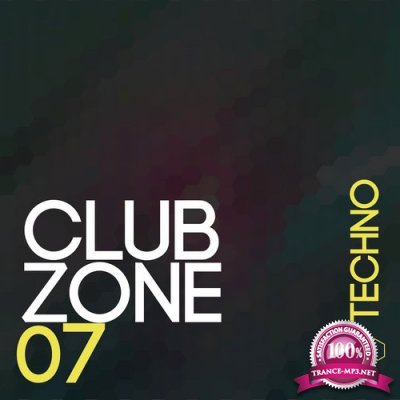 Club Zone - Techno, Vol. 7 (2015)