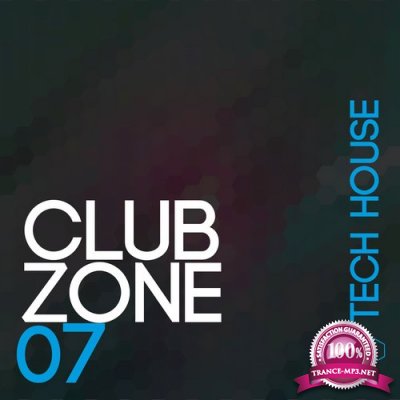 Club Zone - Tech House, Vol. 7 (2015)