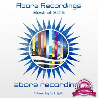 Abora Recordings: Best of 2015 (Mixed by Ori Uplift)(2016)