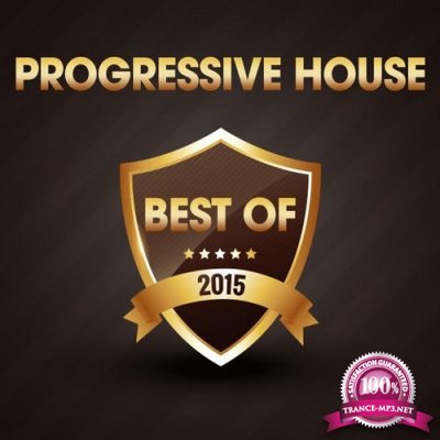 Progressive House - The Best of 2015 (2015)