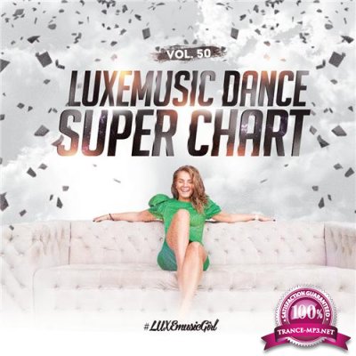 LUXEmusic - Dance Super Chart Vol.50 (2016)