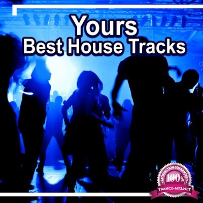 Yours - Best House Tracks (2016)