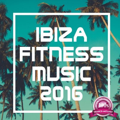 Ibiza Fitness Music 2016 (2016)