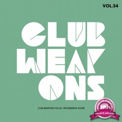 Club Weapons Vol.34 (Progressive House) (2016)