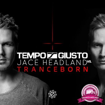 Tempo Giusto & Jace Headland - Tranceborn (2016)