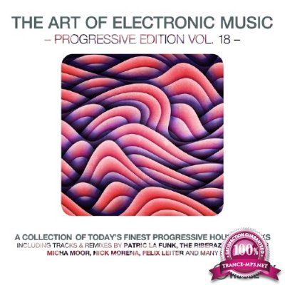 The Art Of Electronic Music Progressive Edition Vol 18 (2016)