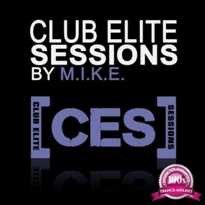 M.I.K.E. presents -  Club Elite Sessions 445 (2016-01-21)