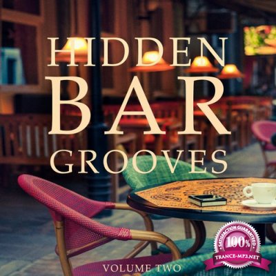 Hidden Bar Grooves Vol. 2 (Finest Selection Of Chilled Bar Grooves) (2016)