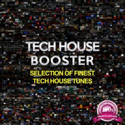 Tech House Booster (Selection Of Finest Tech House Tunes) (2016)