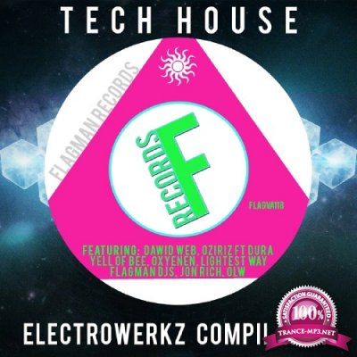 Tech Electrowerkz House Compilation (2016)