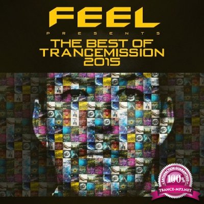 The Best Of Trancemission 2015: Mixed By Feel (2016)
