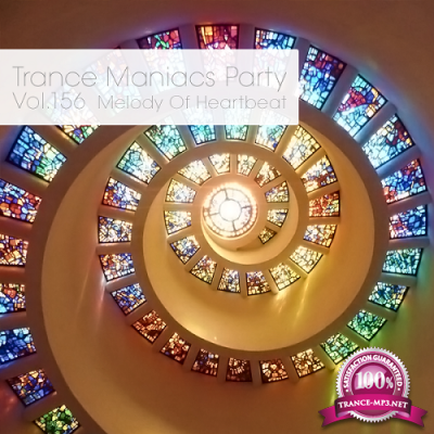 Trance Maniacs Party - Melody Of Heartbeat #156 (2016)