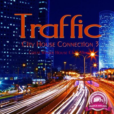 Traffic: City House Connection 3 (2016)
