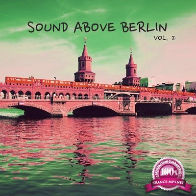 Sound Above Berlin Vol.2 (2016)