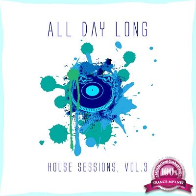 All Day Long House Sessions Vol.3 (2016)