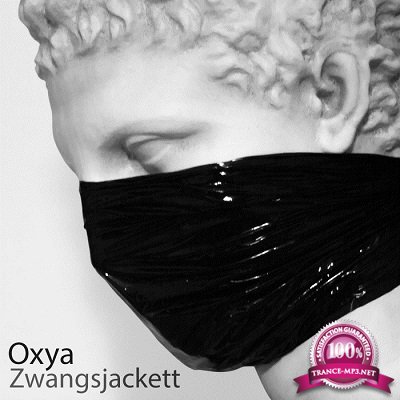 Oxya - Zwangsjacket (2016)