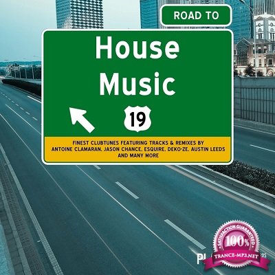 Road To House Music Vol.19 (2016)