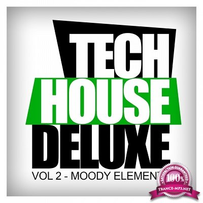 Tech House Deluxe Vol.2: Moody Elements (2016)