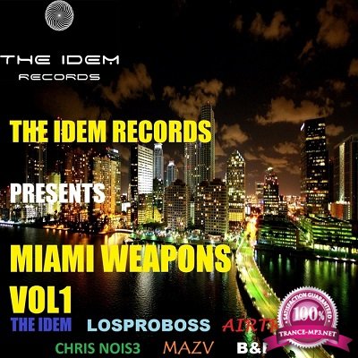 The Idem Records Presents: Miami Weapons Vol.1 (2016)