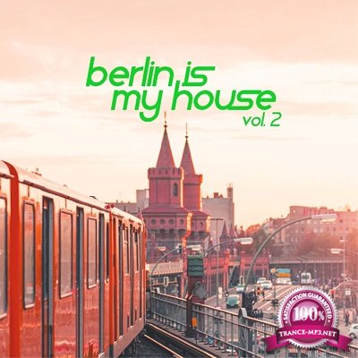 Berlin Is My House Vol.2 (2016)