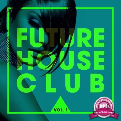 Future House Club Vol.1 (2016)