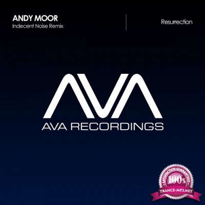 Andy Moor - Resurrection (Indecent Noise Remix) (2016)