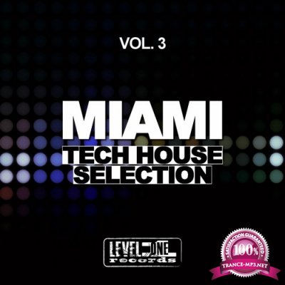 Miami Tech House Selection, Vol. 3 (2016)