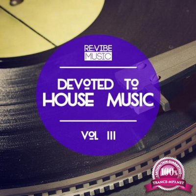 Devoted to House Music Vol. 3 (2016)