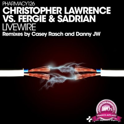 Christopher Lawrence Vs. Fergie & Sadrian - Livewire (2016)