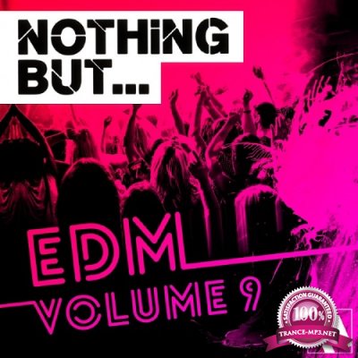 Nothing But... EDM, Vol. 9 (2016)