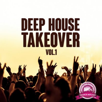 Deep House Takeover, Vol. 1 (2016)